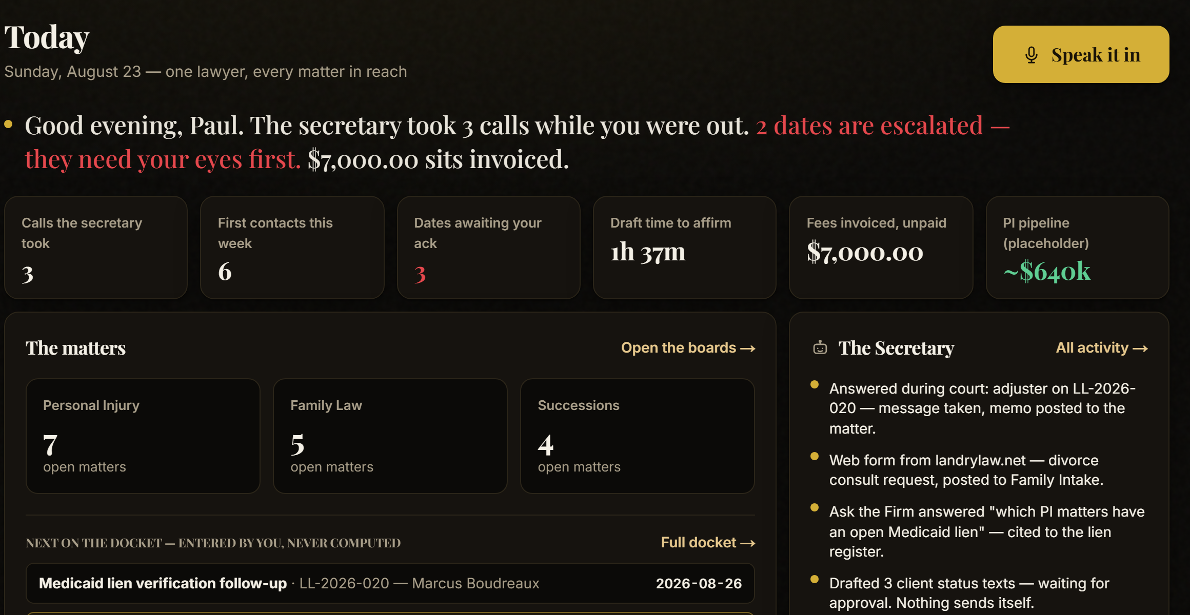 The lawyer's morning screen greets him by name: calls taken overnight, dates needing his eyes, money waiting (demo data)